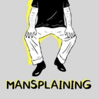 Mansplaining - Les Podcasts de Slate