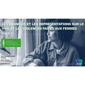 Les français·e·s et les représentations sur le viol et les violences faites aux femmes
