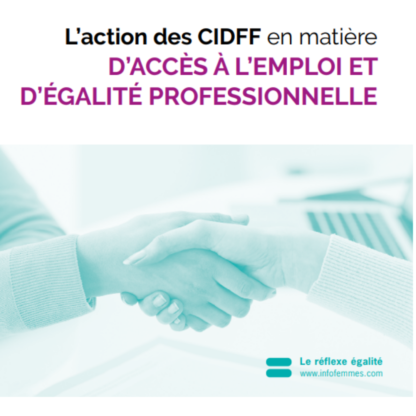 Plaquette de présentation - L'action des CIDFF en matière d'accès à l'emploi et d'égalité professionnelle