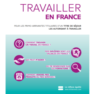 Plaquette de présentation - Travailler en France pour les primo-arrivantes avec titre de séjour